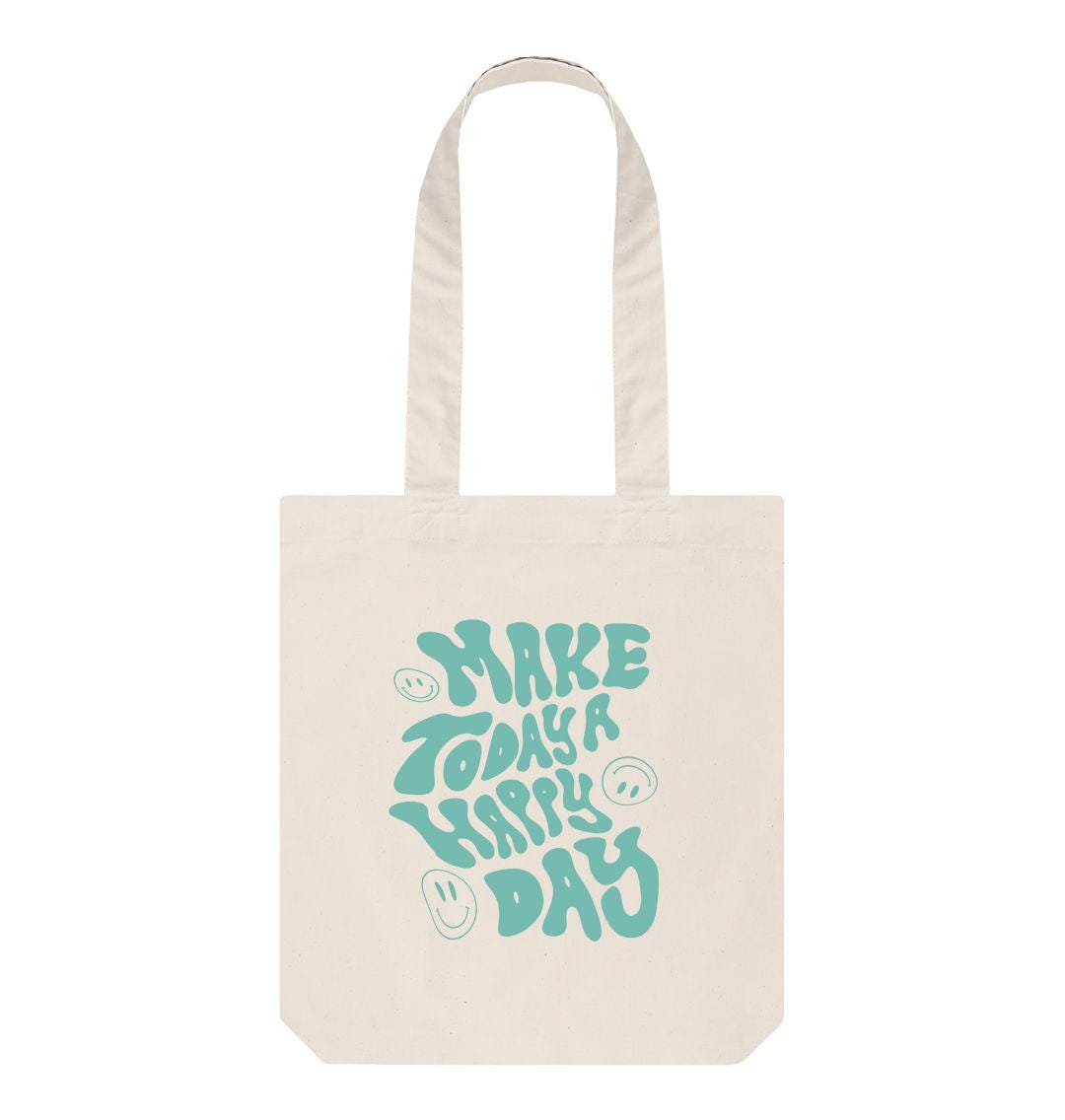 Make Today A Happy Day Tote Bag
