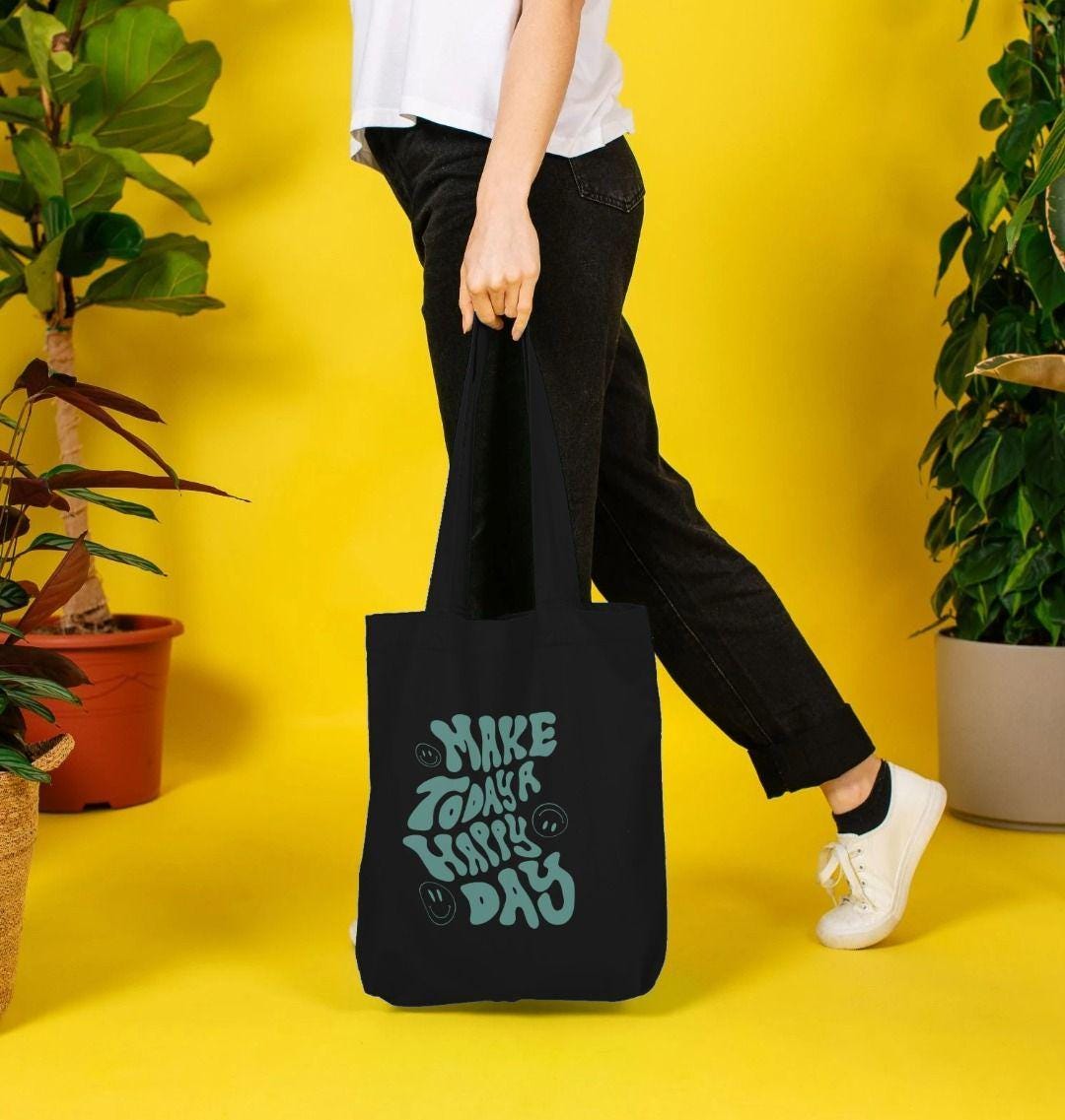 Make Today A Happy Day Tote Bag