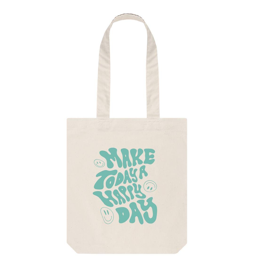 Make Today A Happy Day Tote Bag