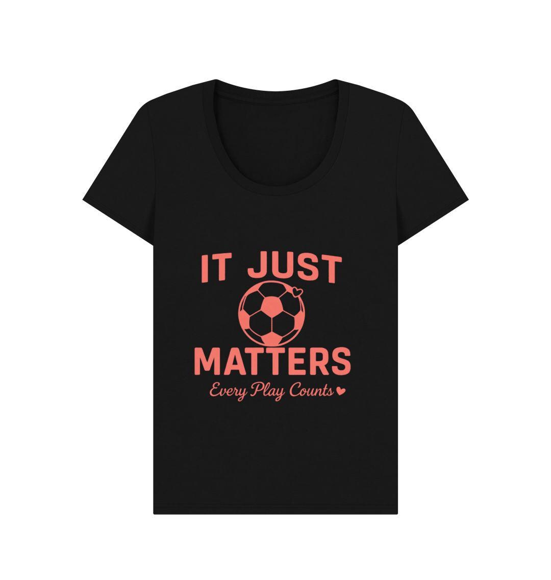It Just Matters Women’s Relaxed Fit Tee – Empowering Football Graphic Shirt