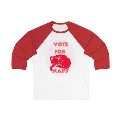 Vote for Naps Tee - Funny Baseball Shirt for Nap Lovers | Soft Cotton-Poly Blend