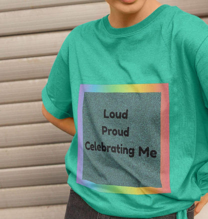 Loud. Proud. Celebrating Me. Tee – Pride X Birthday Edition