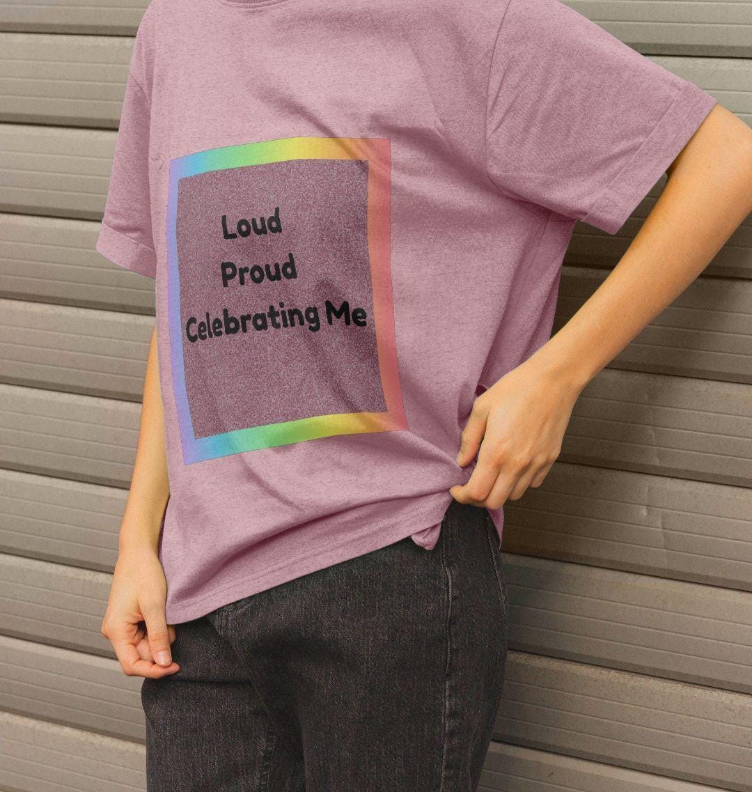 Loud. Proud. Celebrating Me. Tee – Pride X Birthday Edition